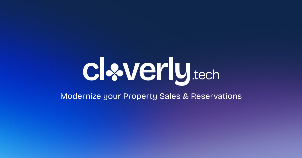 Cloverly.tech — Modernize your Property Sales & Reservations